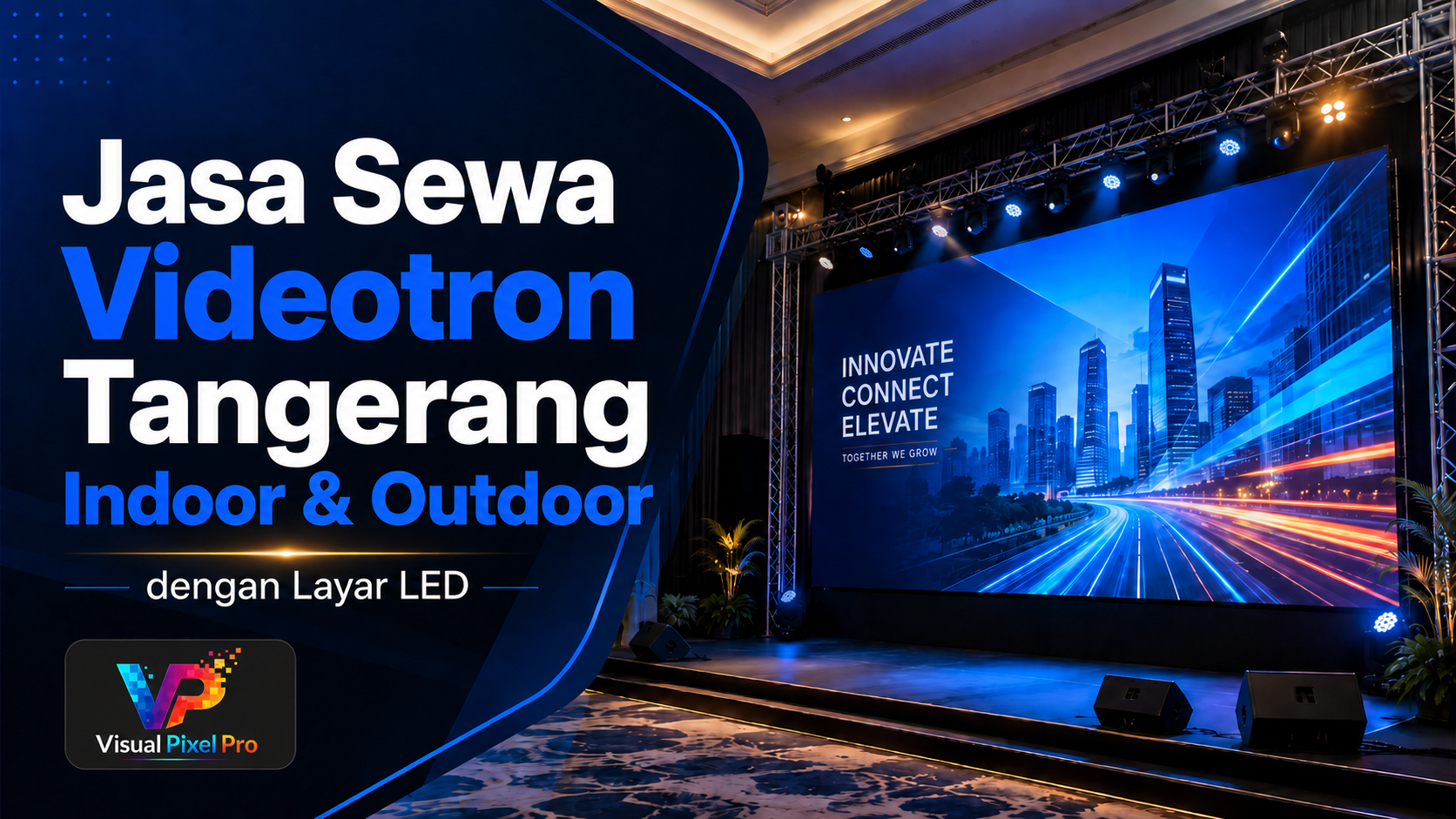 Jasa Sewa Videotron Tangerang Indoor & Outdoor