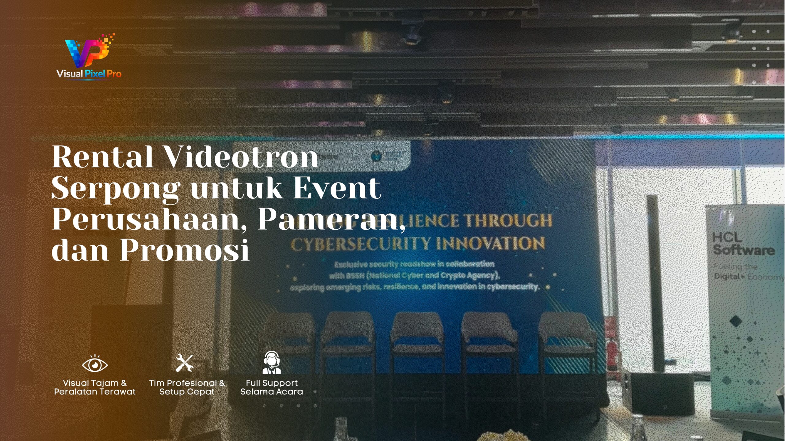 Sewa Videotron Serpong untuk Event Perusahaan, Pameran, Promosi
