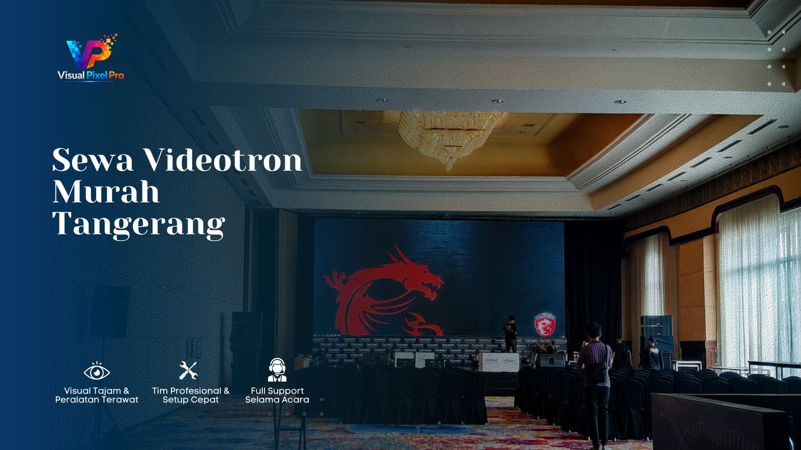 Sewa Videotron Murah Tangerang untuk Event Indoor & Outdoor