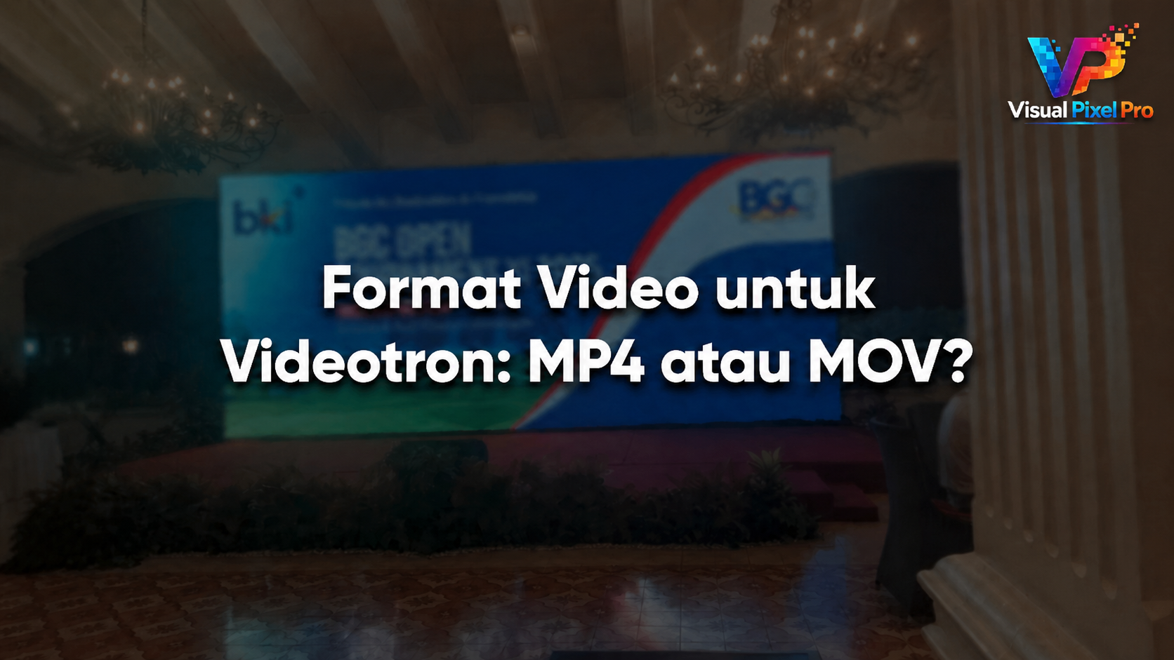 format video untuk videotron