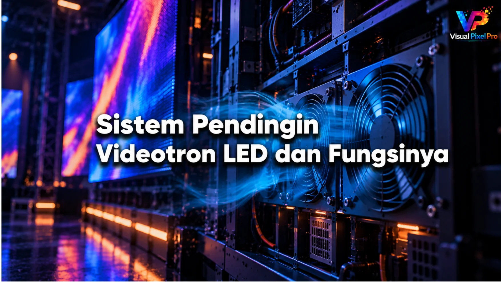 pendingin videotron LED